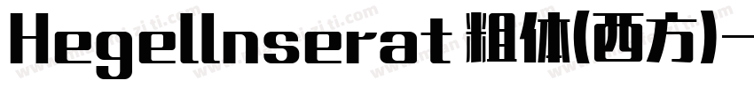 Hegellnserat 粗体(西方)字体转换